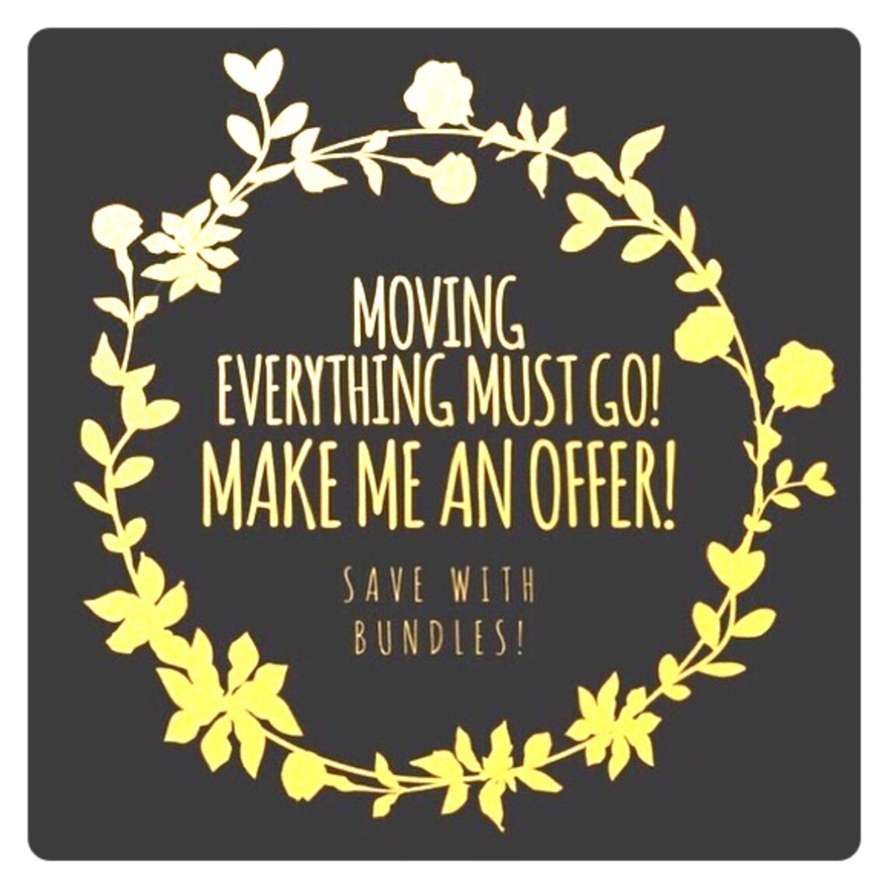 Moving sale! Everything must go!